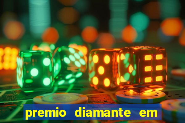 premio diamante em dinheiro blaze